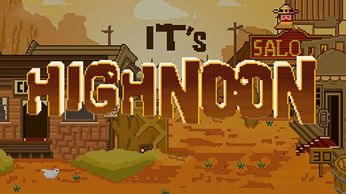 Download It's high noon Android free game.