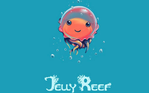 Download Jelly reef Android free game.