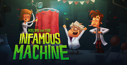 Download Kelvin and the infamous machine Android free game.