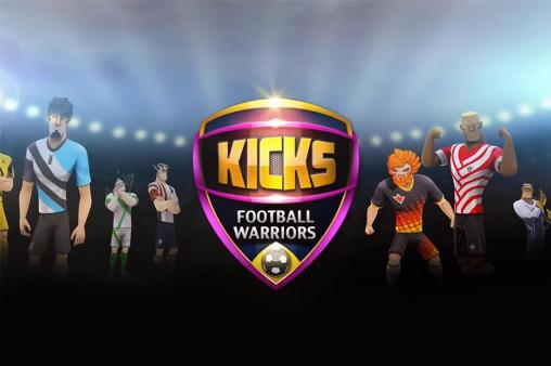 Full version of Android Online game apk Kicks! Football warriors for tablet and phone.