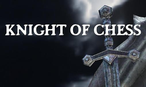 Download Knight of chess Android free game.