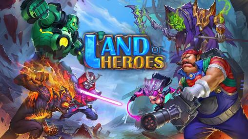Download Land of heroes Android free game.