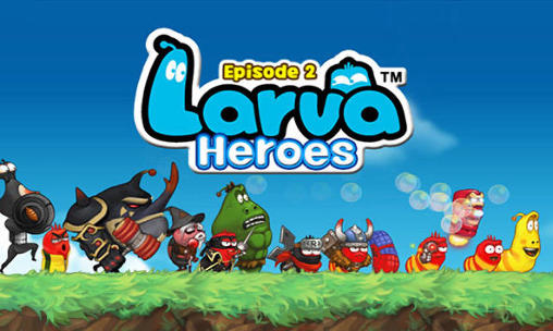 Download Larva heroes: Episode2 Android free game.