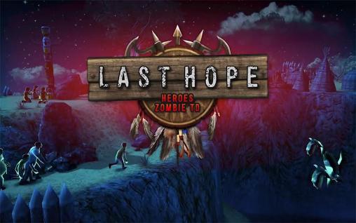 Download Last hope: Heroes zombie TD Android free game.