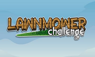 Download Lawnmower Challenge Android free game.