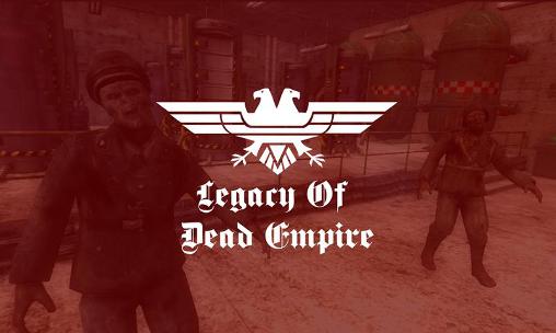 Download Legacy of dead empire Android free game.