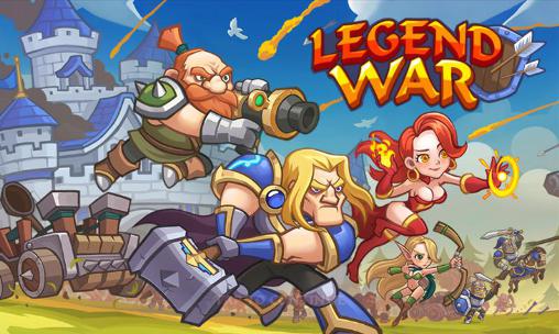 Download Legend war Android free game.
