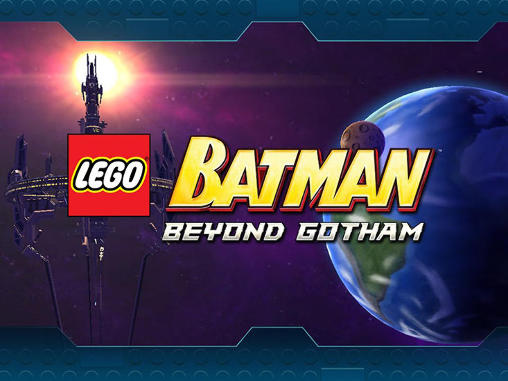 Download LEGO Batman: Beyond Gotham Android free game.