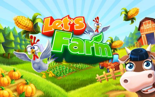 Download Let's farm Android free game.
