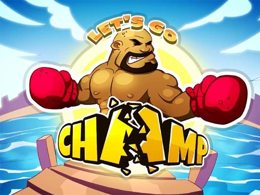 Download Let's go champ Android free game.