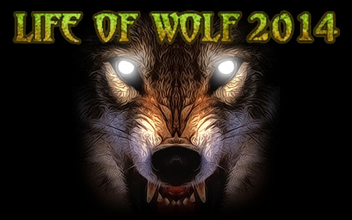 Download Life of wolf 2014 Android free game.