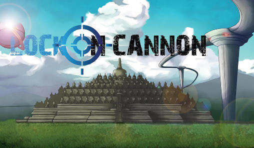 Download Lock on cannon Android free game.