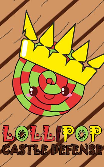 Download Lollipop: Castle defense Android free game.
