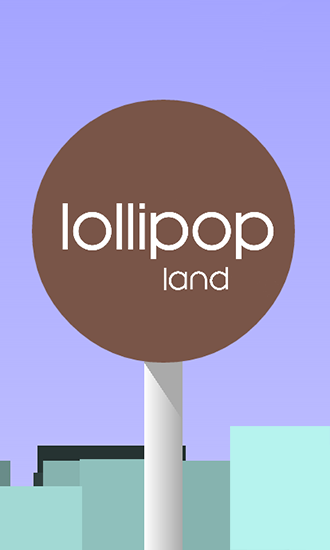 Download Lollipop land Android free game.