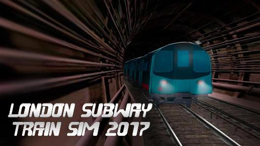 Full version of Android Trains game apk London subway train sim 2017 for tablet and phone.