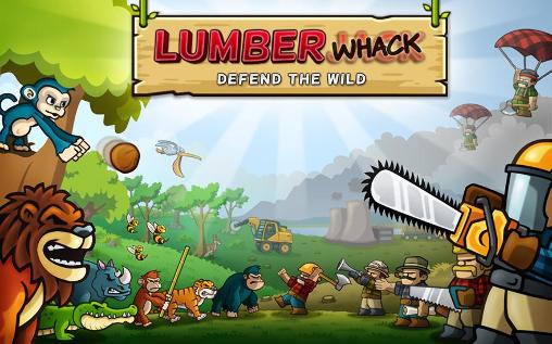 Download Lumberwhack: Defend the wild Android free game.