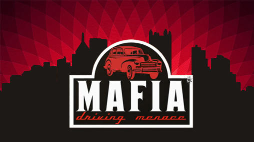 Download Mafia: Driving menace Android free game.