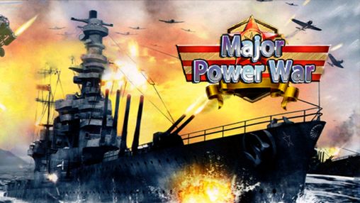 Download Major power war. Great nations battle Android free game.