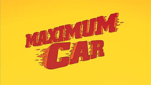 Full version of Android  game apk Maximum car for tablet and phone.