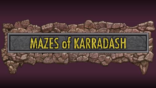 Download Mazes of Karradash Android free game.
