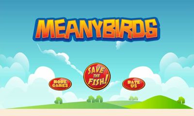 Full version of Android apk Meany Birds for tablet and phone.