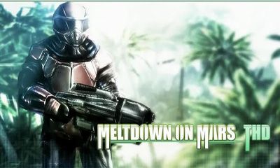 Full version of Android Online game apk Meltdown on Mars 3D for tablet and phone.