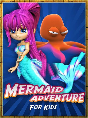 Download Mermaid adventure for kids Android free game.