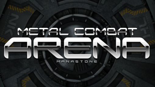 Download Metal combat arena Android free game.