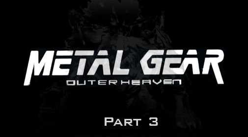 Download Metal gear: Outer heaven. Part 3 Android free game.