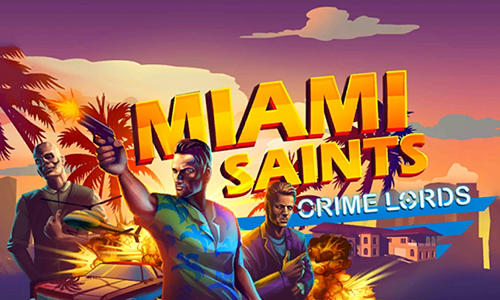 Full version of Android Open world game apk Miami saints: Crime lords for tablet and phone.