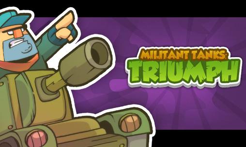 Download Militant tanks: Triumph Android free game.