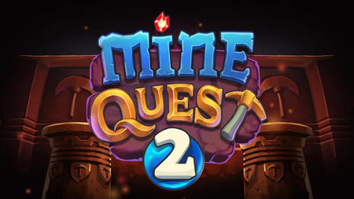 Full version of Android Strategy RPG game apk Mine quest 2 for tablet and phone.