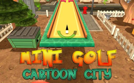 Download Mini golf: Cartoon city Android free game.