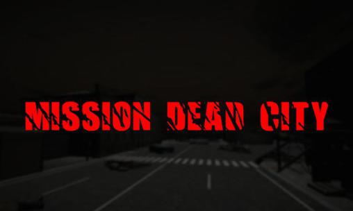 Download Mission dead city Android free game.