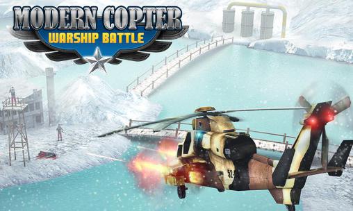 Download Modern copter warship battle Android free game.