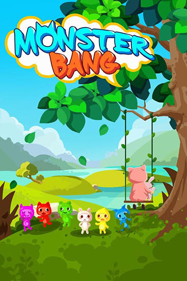 Download Monster bang Android free game.