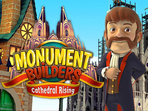 Download Monument builders: Cathedral rising Android free game.