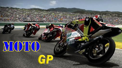 Full version of Android Coming soon game apk Moto GP for tablet and phone.