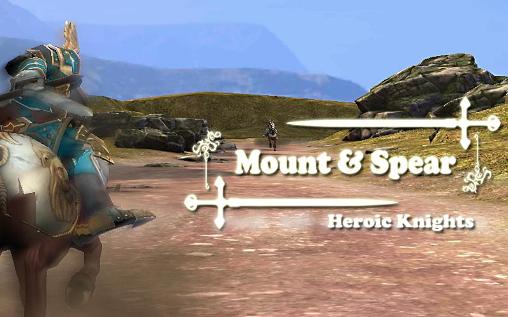 Full version of Android RPG game apk Mount and spear: Heroic knights for tablet and phone.