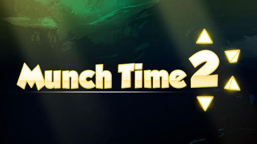 Download Munch time 2 Android free game.