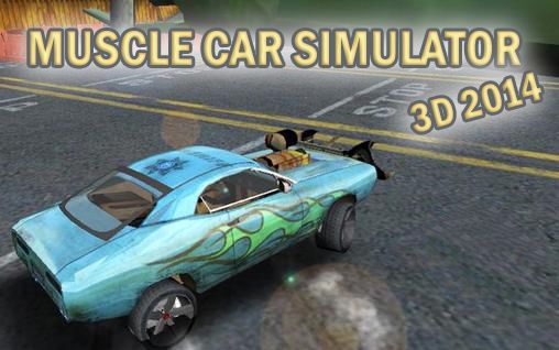 Download Muscle car simulator 3D 2014 Android free game.