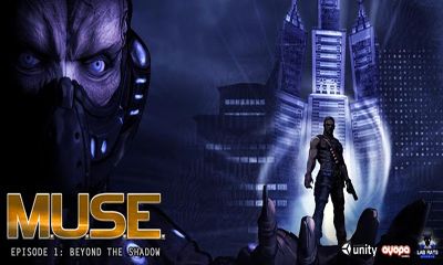 Full version of Android Action game apk M.U.S.E for tablet and phone.