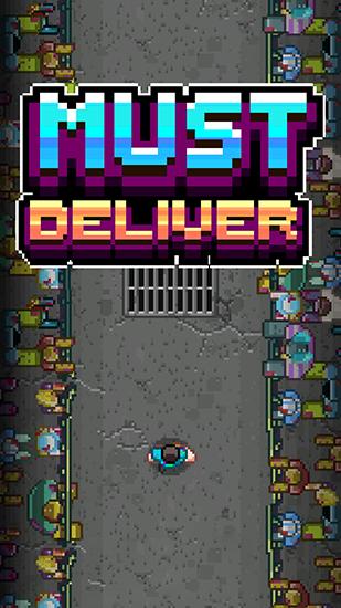 Download Must deliver Android free game.