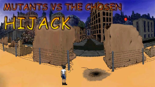 Download Mutants vs the chosen: Hijack Android free game.