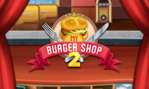 Download My burger shop 2: Food store Android free game.