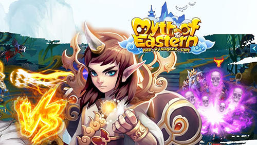 Full version of Android Anime game apk Myth of eastern for tablet and phone.