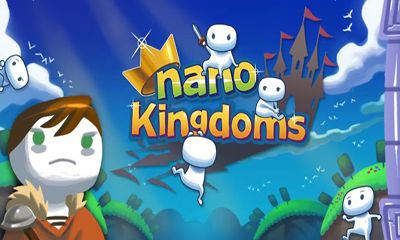 Download Nano Kingdoms Android free game.