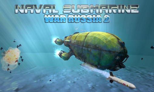 Download Naval submarine: War Russia 2 Android free game.