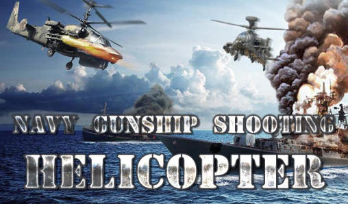 Download Navy gunship shooting helicopter Android free game.