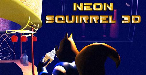 Download Neon squirrel 3D Android free game.
